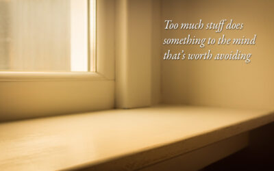 Decluttering & simplicity