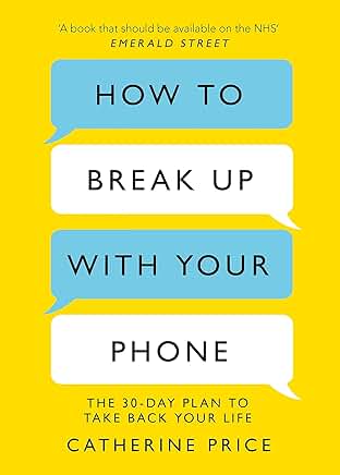 How to Break Up with Your Phone book cover