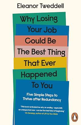 Why Losing Your Job Could Be the Best Thing That Ever Happened to You book cover
